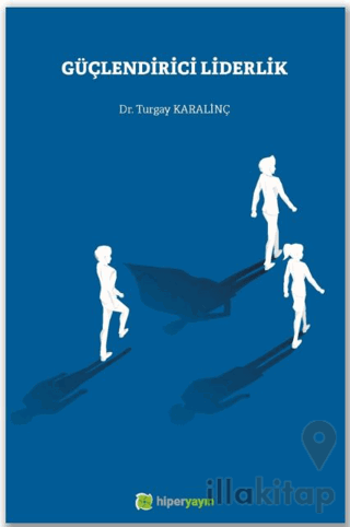 Güçlendirici Liderlik