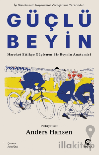 Güçlü Beyin: Hareket Ettikçe Güçlenen Bir Beynin Anatomisi