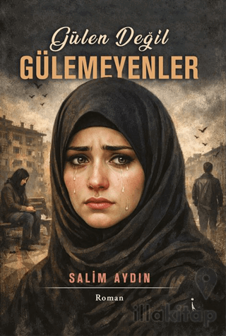 Gülen Değil Gülemeyenler