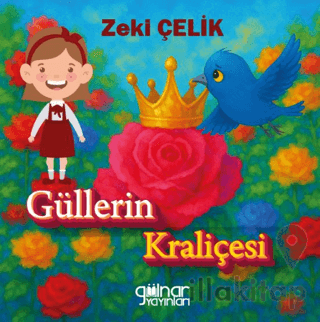 Güllerin Kraliçesi