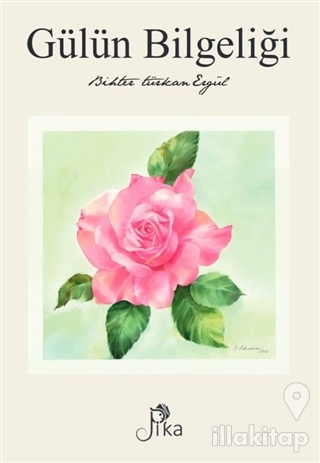 Gülün Bilgeliği (Ciltli)