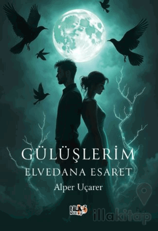 Gülüşlerim Elvedana Esaret