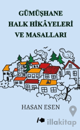 Gümüşhane Halk Hikayeleri ve Masalları