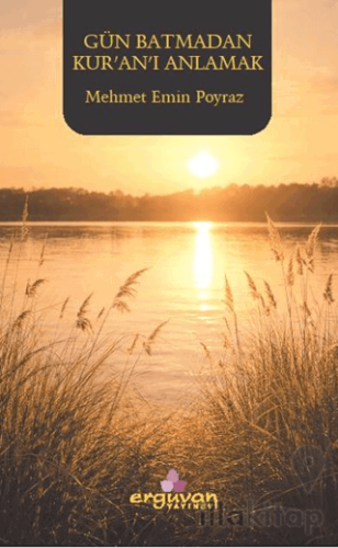 Gün Batmadan Kur'an'ı Anlamak