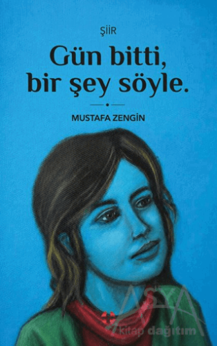Gün Bitti, Bir Şey Söyle