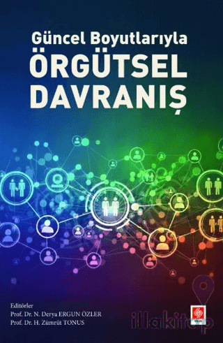 Güncel Boyutlarıyla Örgütsel Davranış