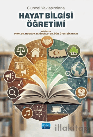 Güncel Yaklaşımlarla Hayat Bilgisi Öğretimi