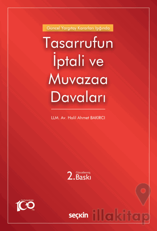 Güncel Yargıtay Kararları Işığında Tasarrufun İptali ve Muvazaa Davaları