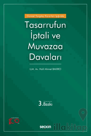 Güncel Yargıtay Kararları Işığında Tasarrufun İptali ve Muvazaa Davaları