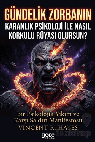 Gündelik Zorbanın Karanlık Psikoloji ile Nasıl Korkulu Rüyası Olursun