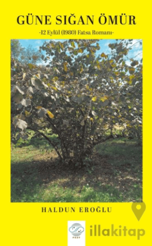 Güne Sığan Ömür