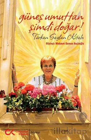 Güneş Umuttan Şimdi Doğar