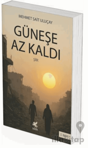 Güneşe Az Kaldı