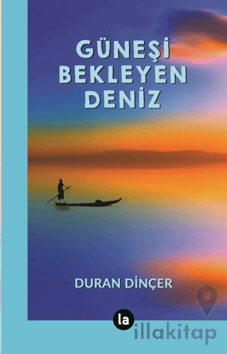 Güneşi Bekleyen Deniz