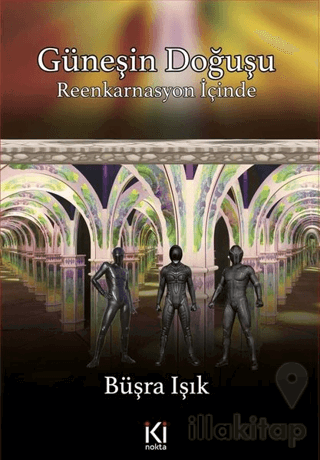 Güneşin Doğuşu - Reenkarnasyon İçinde