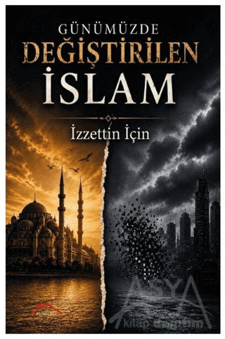 Günümüzde Değiştirilen İslam