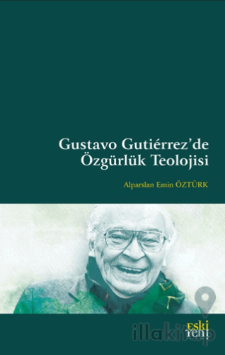 Gustavo Gutierrez’de Özgürlük Teolojisi