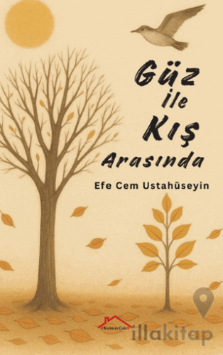 Güz İle Kış Arasında