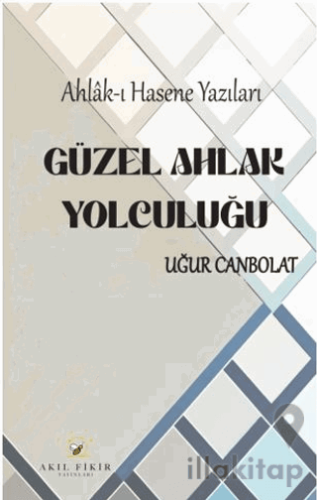 Güzel Ahlak Yolculuğu