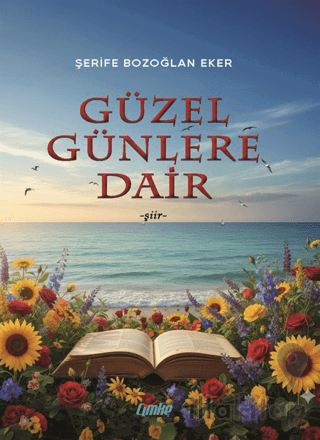 Güzel Günlere Dair