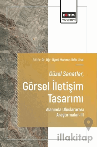 Güzel Sanatlar-Görsel İletişim Tasarımı Alanında Uluslararası Araştırmalar - 3
