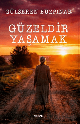 Güzeldir Yaşamak