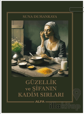 Güzellik ve Şifanın Kadim Sırları