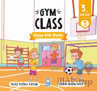 Gym Class – Happy Kids Stories 3 (3. Sınıf İngilizce Hikaye)