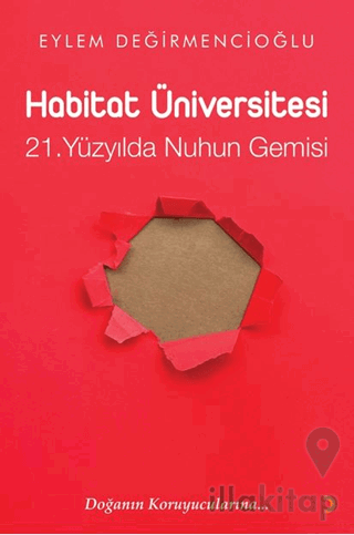 Habitat Üniversitesi – 21. Yüzyılda Nuh’un Gemisi