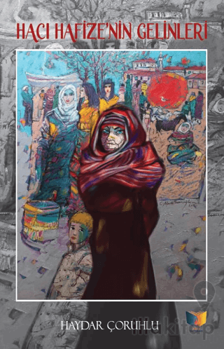 Hacı Hafize’nin Gelinleri