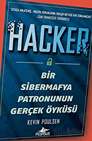 Hacker: Bir Sibermafya Patronunun Gerçek Öyküsü