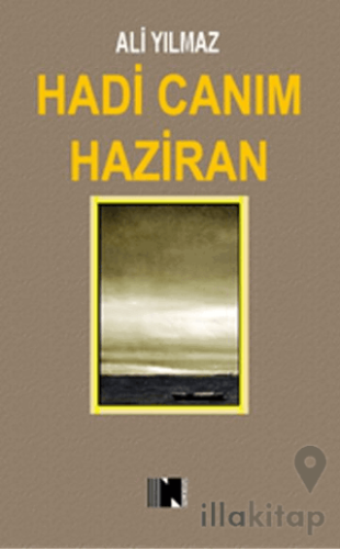 Hadi Canım Haziran