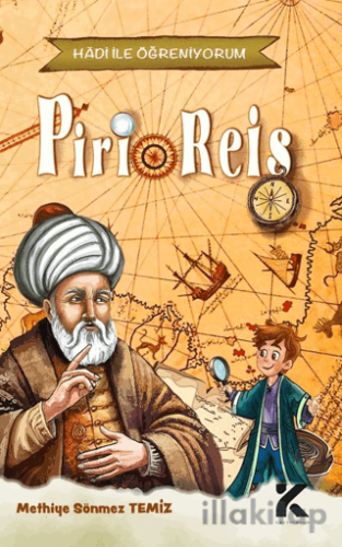 Hadi İle Öğreniyorum - Piri Reis