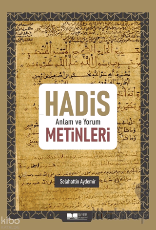Hadis Anlam ve Yorum Metinleri