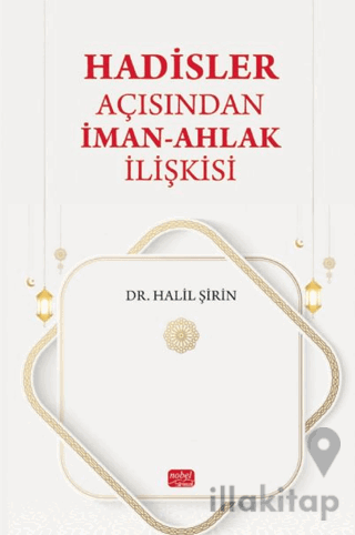 Hadisler Açısından İman-Ahlak İlişkisi
