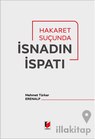 Hakaret Suçunda İsnadın İspatı