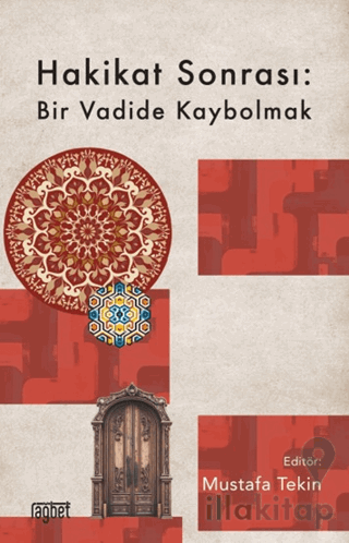 Hakikat Sonrası: Bir Vadide Kaybolmak