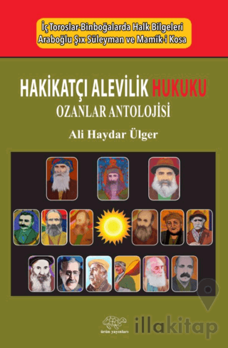 Hakikatçı Alevilik Hukuku / Ozanlar Antolojisi
