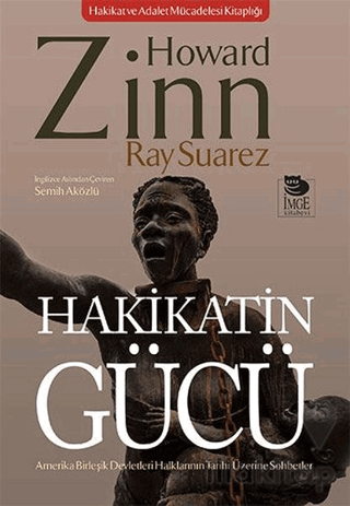 Hakikatin Gücü - Amerika Birleşik Devletleri Halklarının Tarihi Üzerine Sohbetler