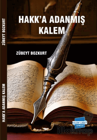 Hakk’a Adanmış Kalem