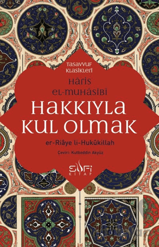 Hakkıyla Kul Olmak