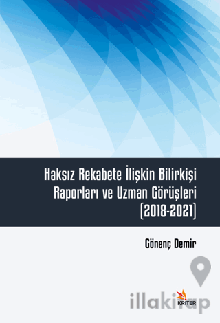 Haksız Rekabete İlişkin Bilirkişi Raporları ve Uzman Görüşleri (2018-2021)
