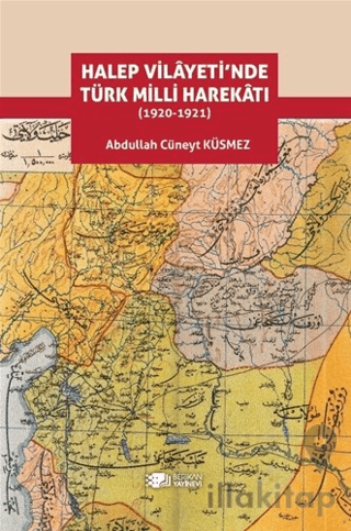 Halep Vilayeti’nde Türk Milli Harekatı (1920-1921)