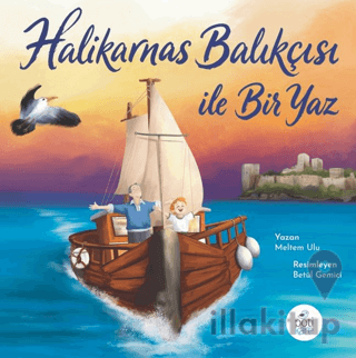 Halikarnas Balıkçısı İle Bir Yaz