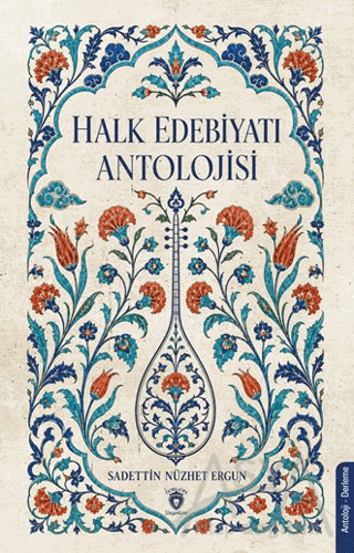 Halk Edebiyatı Antolojisi