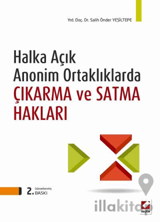 Halka Açık Anonim Ortaklıklarda Çıkarma ve Satma Hakları