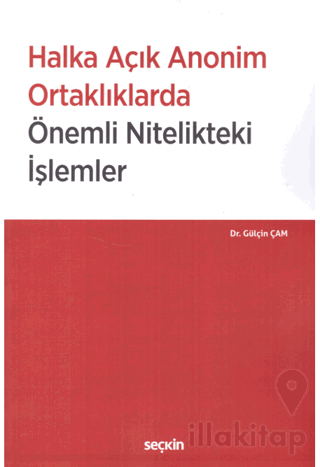 Halka Açık Anonim Ortaklıklarda Önemli Nitelikteki İşlemler