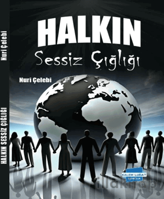 Halkın Sessiz Çığlığı