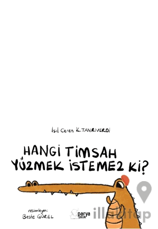 Hangi Timsah Yüzmek İstemez Ki?
