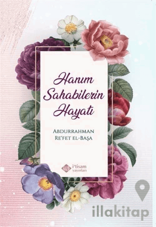 Hanım Sahabilerin Hayatı